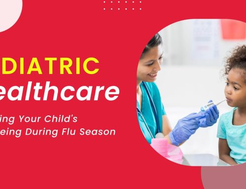 Pediatric Health: Ensuring Your Child’s Wellbeing During Flu Season